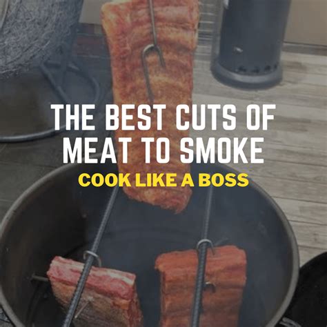 The Best Cuts Of Beef To Smoke You Dont Always Have To Smoke Brisket