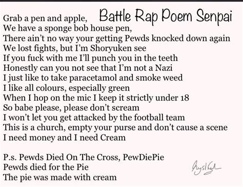 Drop a flow about your life, and let's see what everyone can add to it. Battle Rap Poem Senpai : PewdiepieSubmissions
