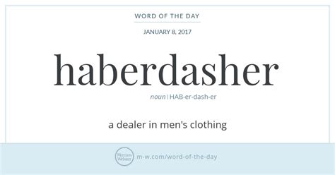Word Of The Day Haberdasher Merriam Webster