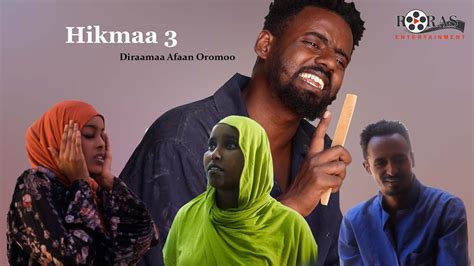 Hikmaa Kutaa Ffaa Diraamaa Afaan Oromoo Roras Tube Youtube