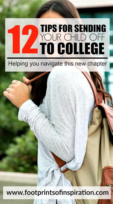 12 Tips For Sending Your Child Off To College Footprints Of Inspiration