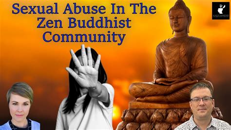 Almost Awakened 148 Sexual Abuse In The Zen Buddhist Community Youtube