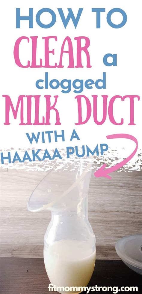 How To Use A Haakaa To Clear A Clogged Milk Duct Fast Plugged Milk