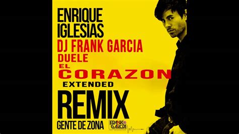 Enrique Iglesias Ft Gente De Zona And Wisin Duele El Corazon Dj Frank
