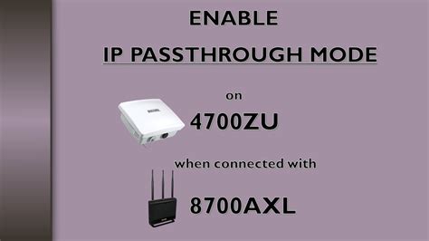 Enable Ip Passthrough In 4700zu Lte Router When Its Connected With