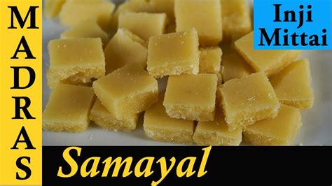 Inji Mittai Recipe In Tamil இஞ்சி மரப்பா Ginger Candy Recipe In Tamil Youtube