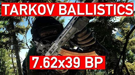 Ballistic Testing 762x39 Bp Escape From Tarkov 1211 Youtube