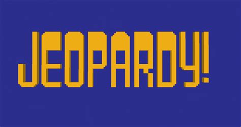 There are two different logo styles, coming down to the font, for the art fleming and alex trebek versions. So I made the J! logo in Minecraft : Jeopardy