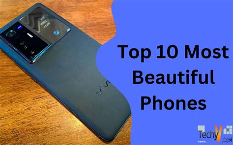 Top 10 Most Beautiful Phones