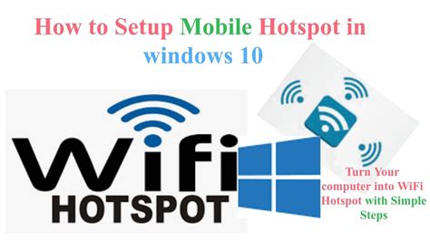 Setup Mobile Hotspot In Windows 10 Use Windows 10 As WiFi Hotspot Share