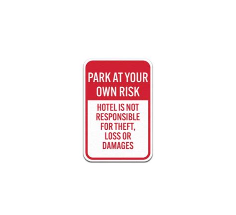 Park At Your Own Risk Hotel Is Not Responsible Aluminum Sign Non
