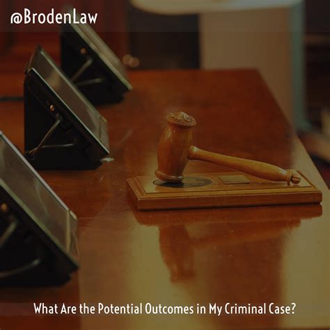 What Are The Potential Outcomes In My Criminal Case Dallas Criminal