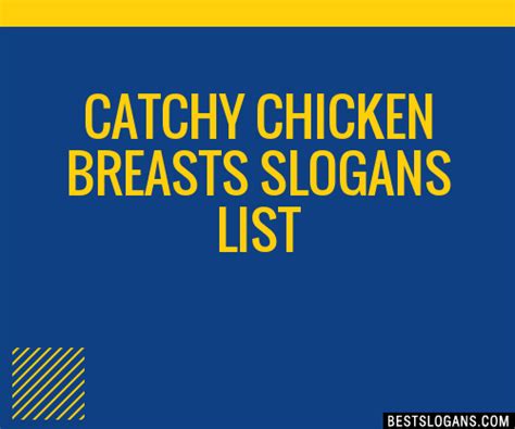 100 Catchy Chicken Breasts Slogans 2024 Generator Phrases And Taglines