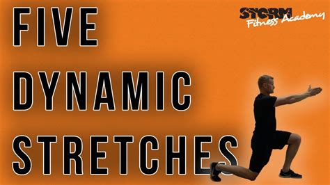 Five Dynamic Stretches Storm Fitness Academy Youtube