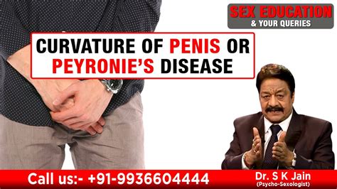 Curvature Of Penis Or Peyronies Disease I Youtube