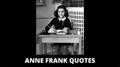 Motivational Anne Frank Quotes About Hope Love Fear