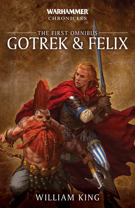 Gotrek And Felix The First Omnibus Book By William King Official