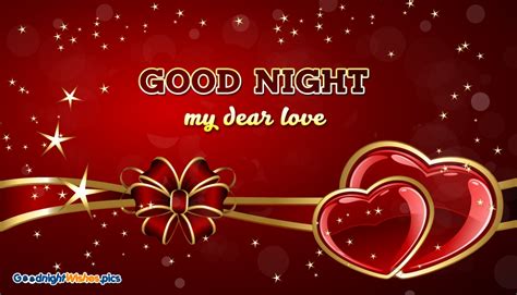 Feel free to send these goodnight messages as sms, email or text messages. Good Night My Dear Love @ GoodNightWishes.Pics