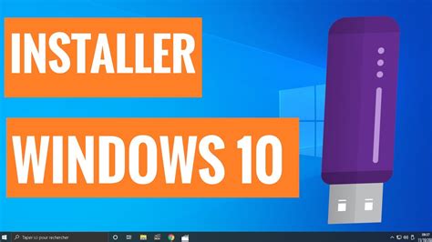 Comment Installer Windows 10 Avec Une Clef Usb Youtube
