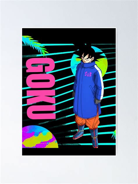 Goku Jacket Drip Poster For Sale By Xieparker778 Redbubble