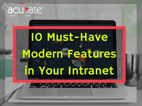 10 Must Have Modern Features In Your Intranet Blog Acuvate