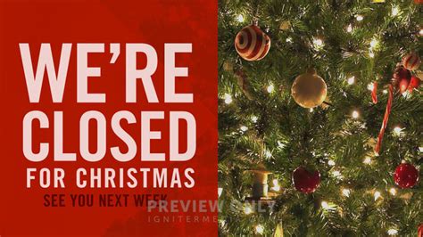 Were Closed For Christmas Title Graphics Igniter Media