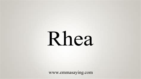How To Say Rhea Youtube