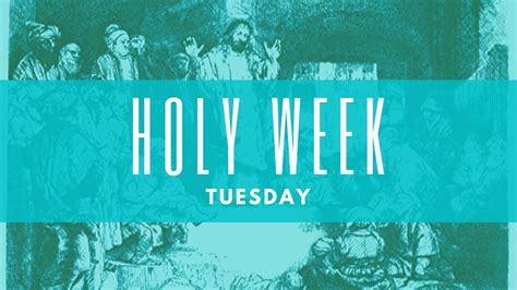 Holy Week Tuesday Youtube