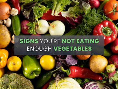 11 signs you re not eating enough vegetables