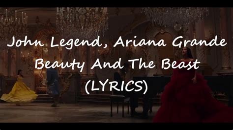 Body rock, girl, i wanna feel your body rock 'cause all i need is a beauty and a beat who can make my life complete it's all 'bout you when the music makes you move baby do it like you do 'cause. John Legend, Ariana Grande - Beauty And The Beast (LYRICS ...