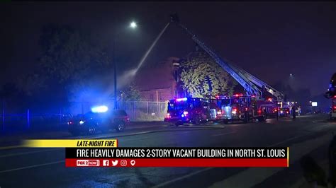 Fire Heavily Damages Two Story Vacant Building Fox 2