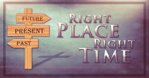 Right Place Right Time New Hope Christian Center