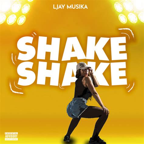 Shake Shake Single By Ljay Musika Spotify