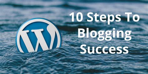 10 Key Steps For Blogging Success Craig Valentine And Mitch Meyerson