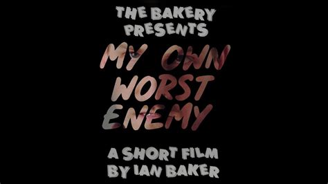 My Own Worst Enemy Short Film Youtube