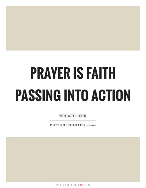 Prayer Is Faith Passing Into Action Picture Quotes