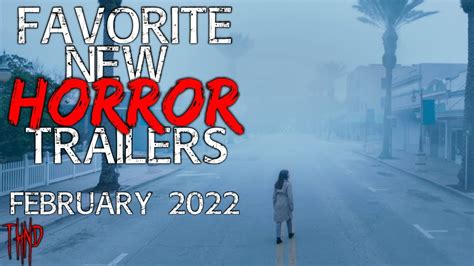 Favorite New Horror Trailers February 2022 Horror Movies Coming