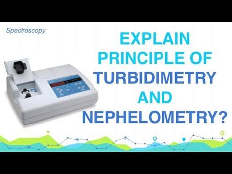 Explain Principle Of Turbidimetry And Nephelometry Analytical