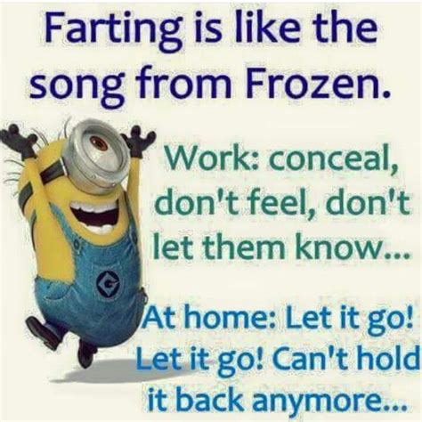 Farting Is Like The Song From Frozen Funny Minion Memes Funny Minion