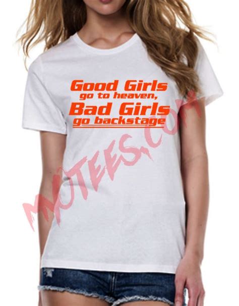 Good Girls Go To Heaven Unisex T Shirt My O Tees