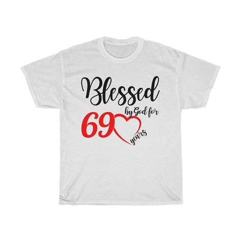 69th Birthday Shirt For Women Blessed By God For 69 Years Etsy