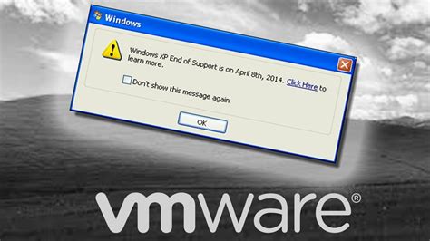 Windows Xp End Of Support Message In Vmware Youtube