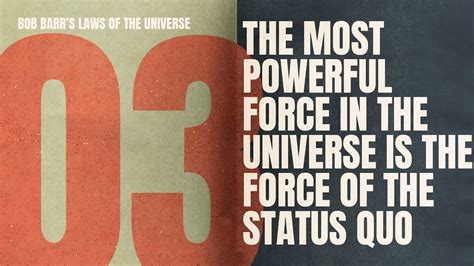 The Most Powerful Force In The Universe Bob Barrs Laws Of The