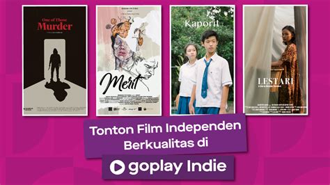 Indonesia like malaysia and singapore has a pretty small but effective dating scene. Kepingin Nonton yang Berbeda? Yuk Tonton Film Indie ...