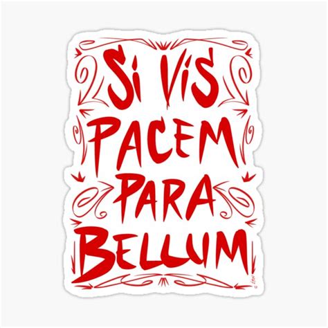 Si Vis Pacem Para Bellum If You Want Peace Stickers Redbubble