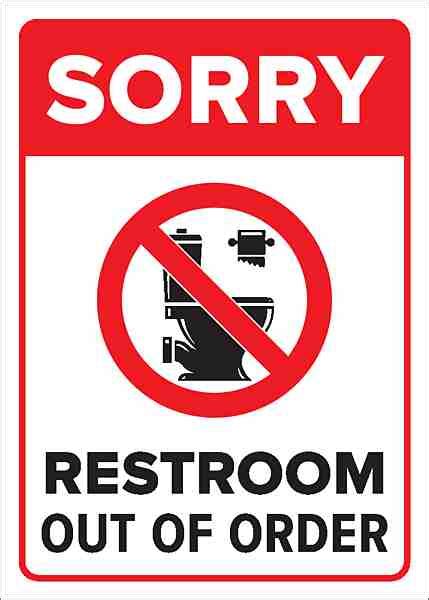 Sorry Restroom Out Of Order Visual Workplace Inc