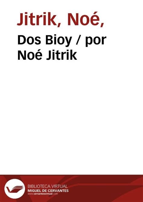 Dos Bioy Por Noé Jitrik Biblioteca Virtual Miguel De Cervantes