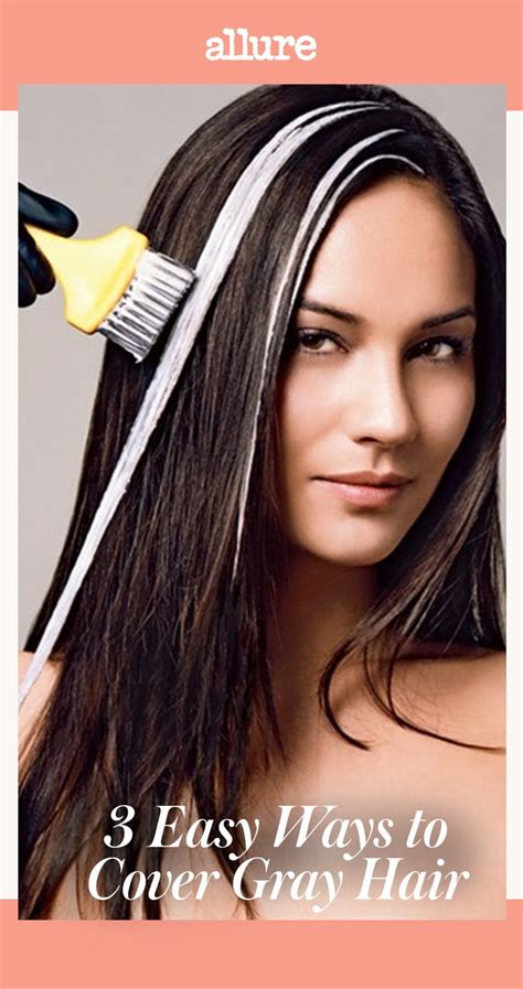 How to color your hair at home naturally & cover grey hair? Three Easy (and Low-Maintenance) Ways to Cover Gray Hair ...