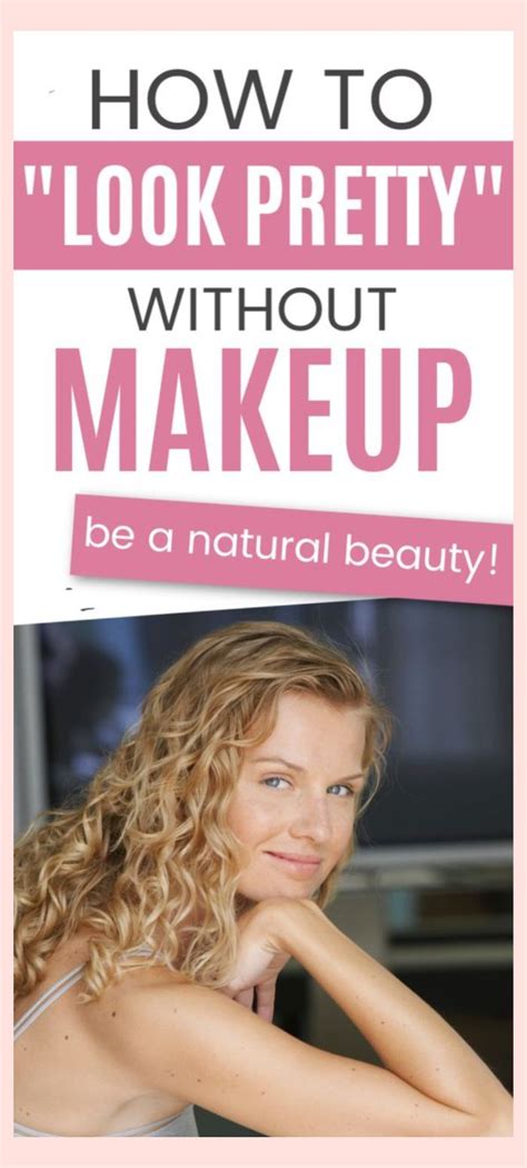 How To Look Pretty Without Makeup How To Look Pretty Without Makeup