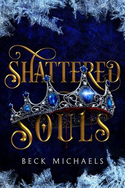Shattered Souls Guardians Of The Maiden 3 By Beck Michaels Goodreads